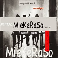 Miekeraso - Duncan Mighty