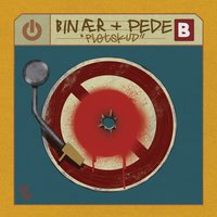 Pletskud - Binær, Pede B