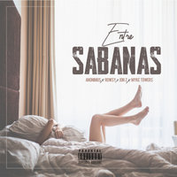 Entre Sabanas - Anonimus, Jonz, Myke Towers
