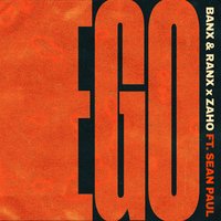 Ego - Banx & Ranx, Zaho, Sean Paul