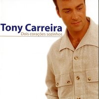 Quando Eras Minha - Tony Carreira