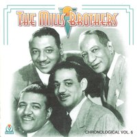 You Tell Me Your Dream I Tell You Mine - The Mills Brothers