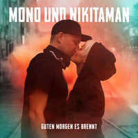 Wir sind mehr - Mono & Nikitaman, Zsk, Mal Élevé