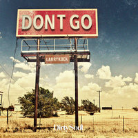 Don't Go - LarryKoek