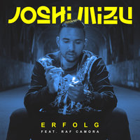 Erfolg - Joshi Mizu, RAF Camora
