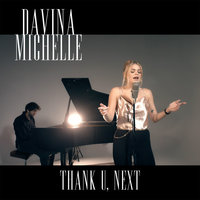 Thank U, Next - Davina Michelle