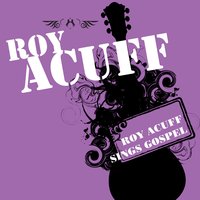 Lord, Build Me A Cabin In Glory - Roy Acuff