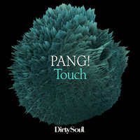 Touch - Pang!