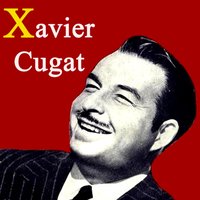 Frenesi (Cha Cha Cha) - Xavier Cugat
