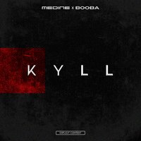 KYLL - Medine, Booba