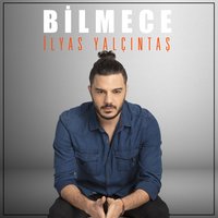 Bilmece - İlyas Yalçıntaş