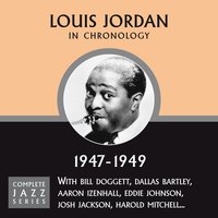 Don't Burn The Candle At Both Ends (12-18-47) - Louis Jordan