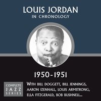 Ain't Nobody's Business But My Own (08-15-50) - Louis Jordan