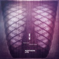 We Are - Northern Lite