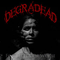 For Better or Worse - Degradead