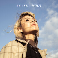 Pretend - Mali-Koa