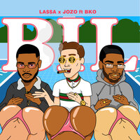 Bil - LA$$A, Jozo, BKO