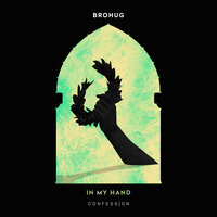In My Hand - Brohug