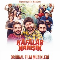 Kafalar Karışık - Derya Uluğ, Ece Seçkin