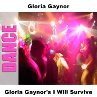 I Am What I Am - Re-Recording - Gloria Gaynor