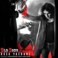 Old Song - Reza Yazdani
