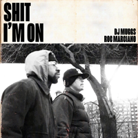 Shit I'm On - DJ Muggs, Roc Marciano