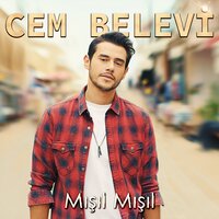 Mışıl Mışıl - Cem Belevi