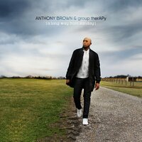 I Refuse - Anthony Brown, Group Therapy