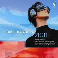 When My Heart Runs Dry - Soul Survivor, Matt Redman