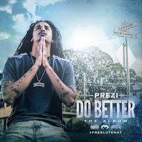 Do Better (CLEAN) - Prezi, Mozzy, Philthy Rich