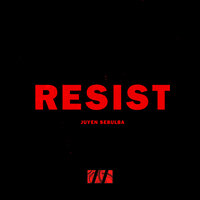 Resist - Juyen Sebulba