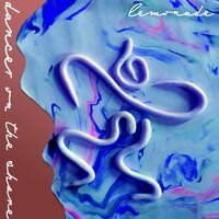 Dancer on the Shore - Lemonade, Dee Dee