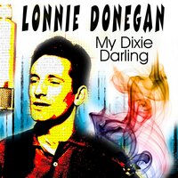 Bring a little water, Silvie - Lonnie Donegan