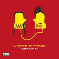 Alleen Door Jou - Famke Louise, Ronnie Flex