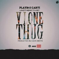 Vlone Thug - MilanMakesBeats, UnoTheActivist, Playboi Carti