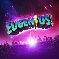 The Future Is Bright - Amy Lennox, Original West End Cast of Eugenius!, Ben Adams