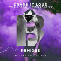 Crank It Loud - Will Sparks, Orkestrated, Jdg