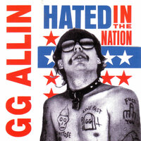 Bite It You Scum - GG Allin