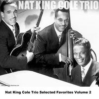 Yes Sir, That's My Baby - Original Mono - Nat King Cole Trio