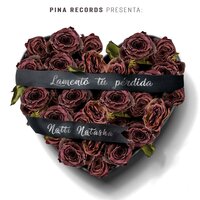 Lamento Tu Pérdida - Natti Natasha