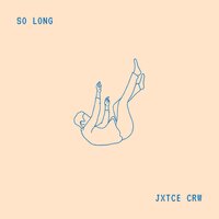 So Long - Justice Crew