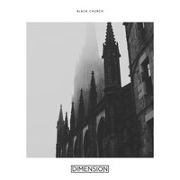 Black Church - Dimension