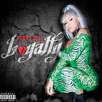 Loyalty - Cuban Doll