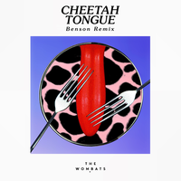 Cheetah Tongue - The Wombats, Benson