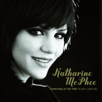 Have Yourself A Merry Little Christmas - Katharine McPhee, Chris Botti