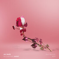 My Love - Arc North, Jonört
