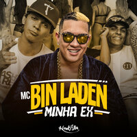 Minha Ex - Mc Bin Laden