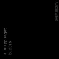 Släpp Taget - Alexis Weak, Adrian Lux