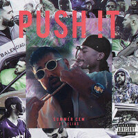 PUSH !T - Summer Cem, Elias