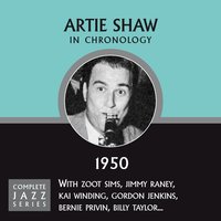 I'm Forever Blowing (05-29-50) - Artie Shaw